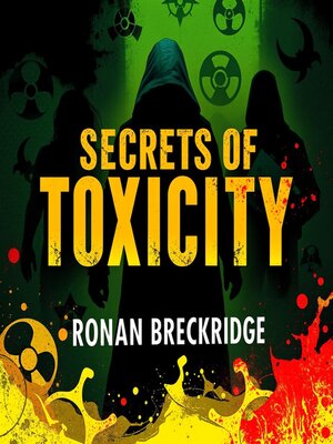 cover image of Secrets of Toxicity